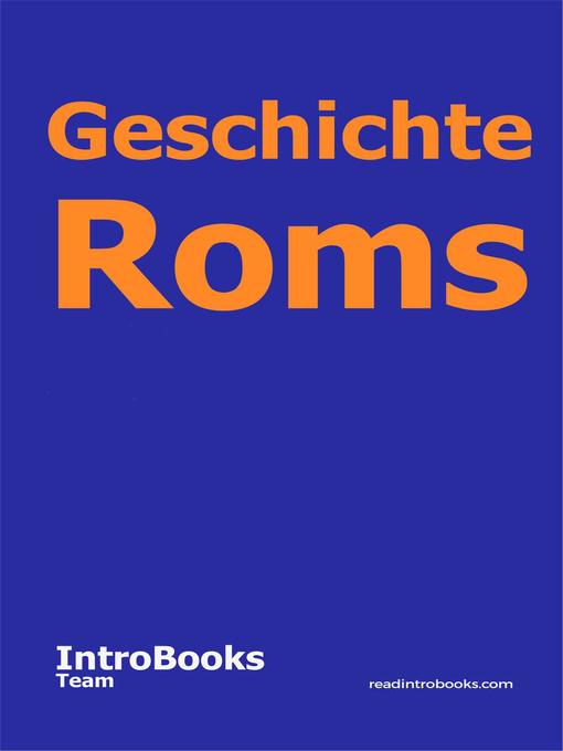 Title details for Geschichte Roms by IntroBooks Team - Available